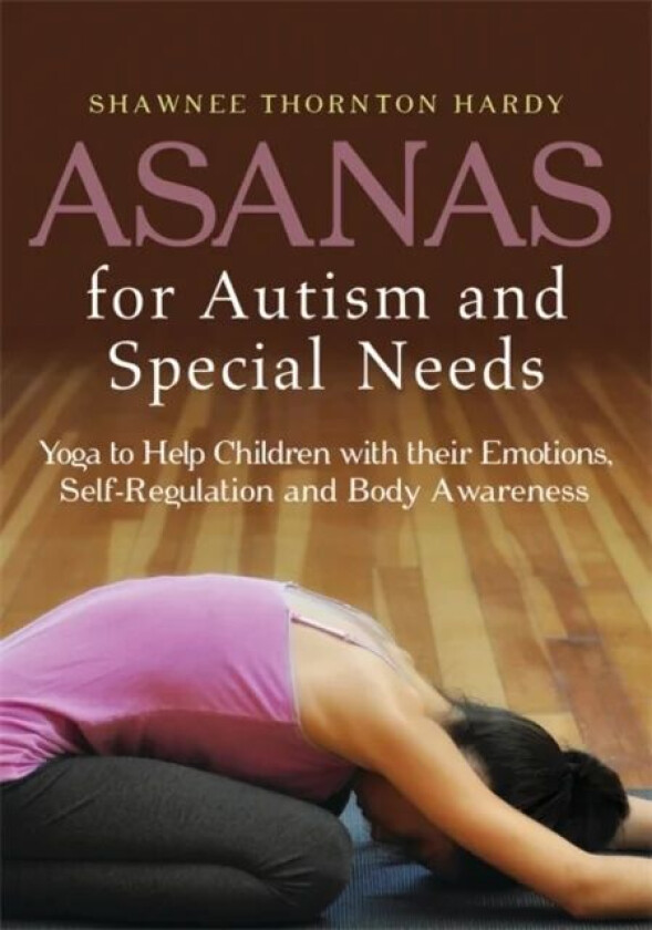 Asanas for Autism and Special Needs av Shawnee Thornton Thornton Hardy