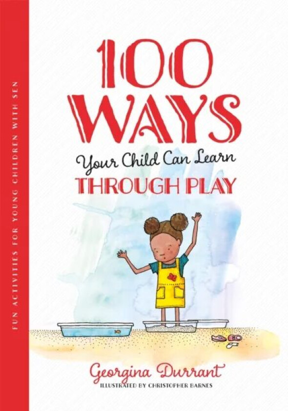 100 Ways Your Child Can Learn Through Play av Georgina Durrant
