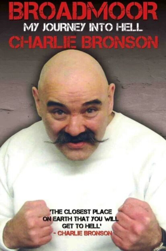 Broadmoor av Charlie Bronson, Lorraine Etherington
