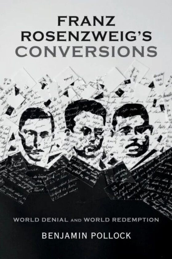 Franz Rosenzweig&#039;s Conversions av Benjamin Pollock