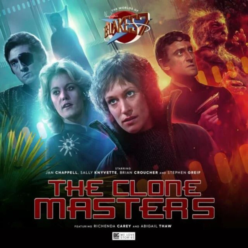 The Worlds of Blake's 7 - The Clone Masters av Tim Foley