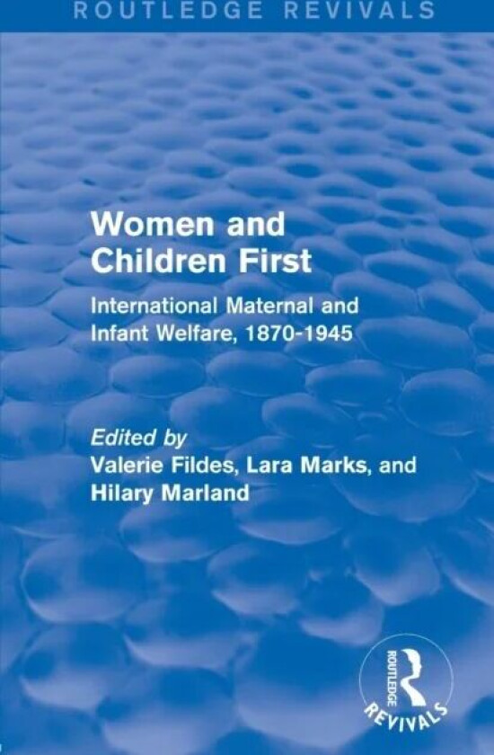 Women and Children First (Routledge Revivals)