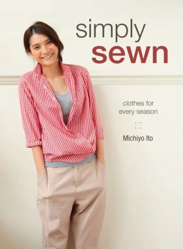 Simply Sewn av Michiyo Ito