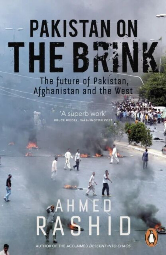 Pakistan on the Brink av Ahmed Rashid