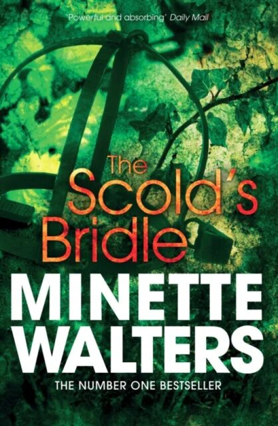 The Scold's Bridle av Minette Walters