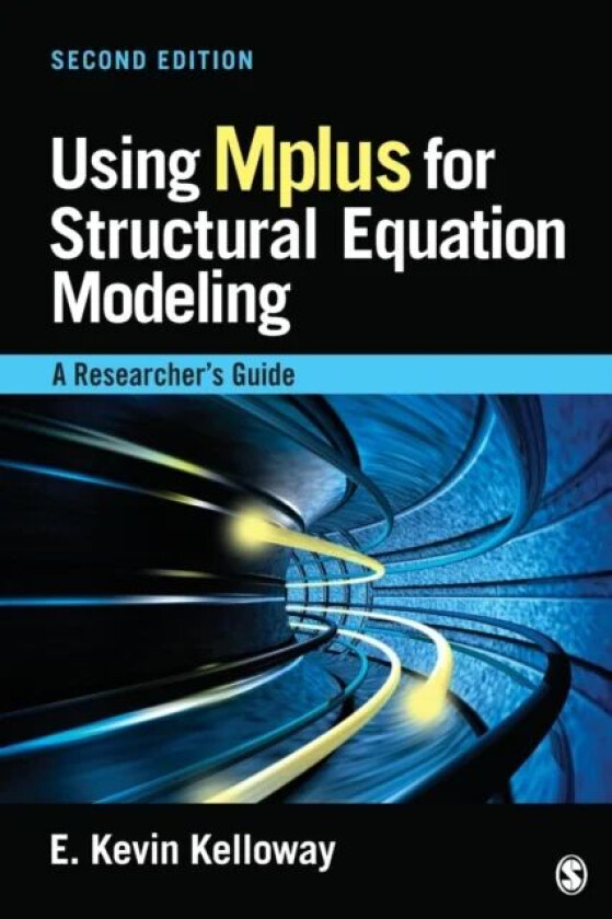 Using Mplus for Structural Equation Modeling av E . Kevin Kelloway