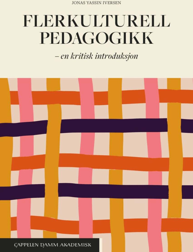 Flerkulturell pedagogikk av Jonas Yassin Iversen