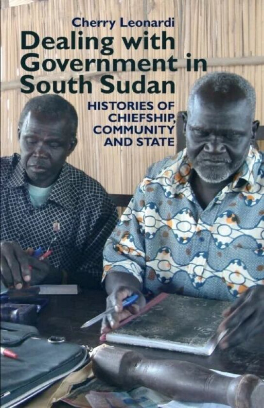 Dealing with Government in South Sudan av Cherry Leonardi