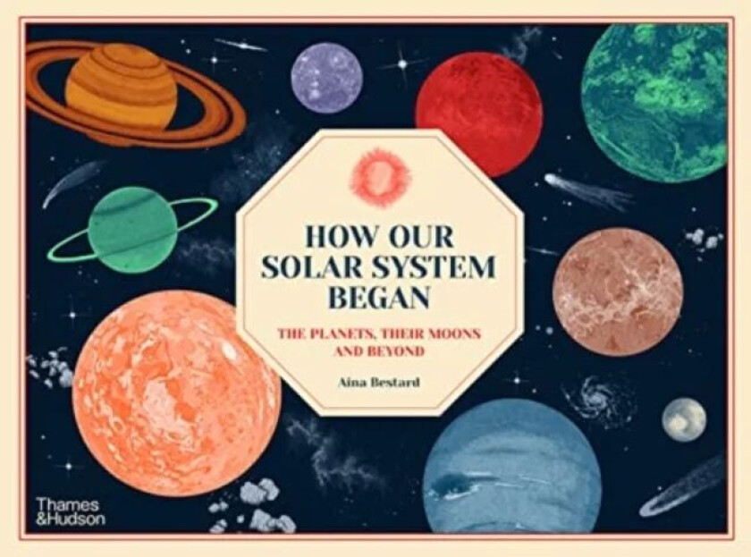 How Our Solar System Began av Aina Bestard