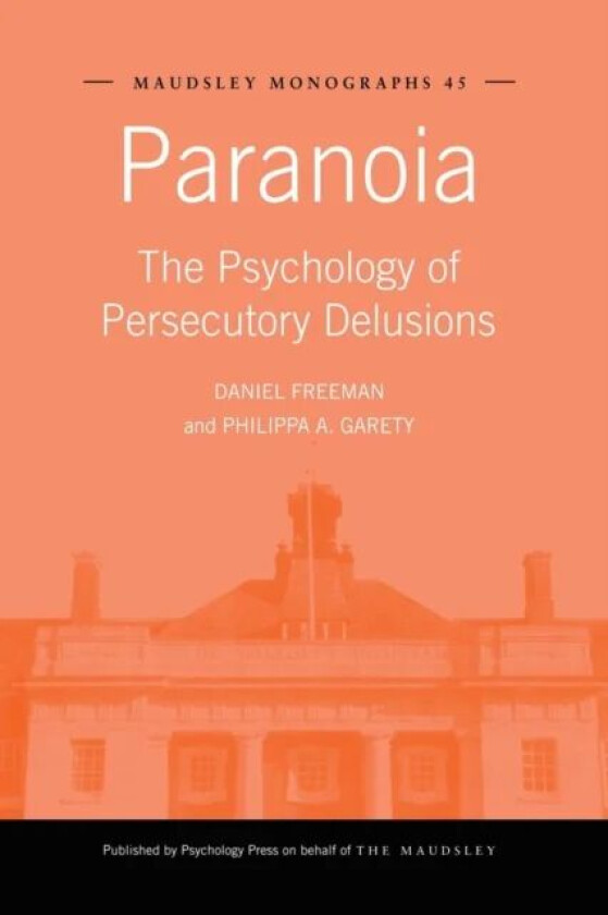 Paranoia av Daniel Freeman, Philippa A. Garety