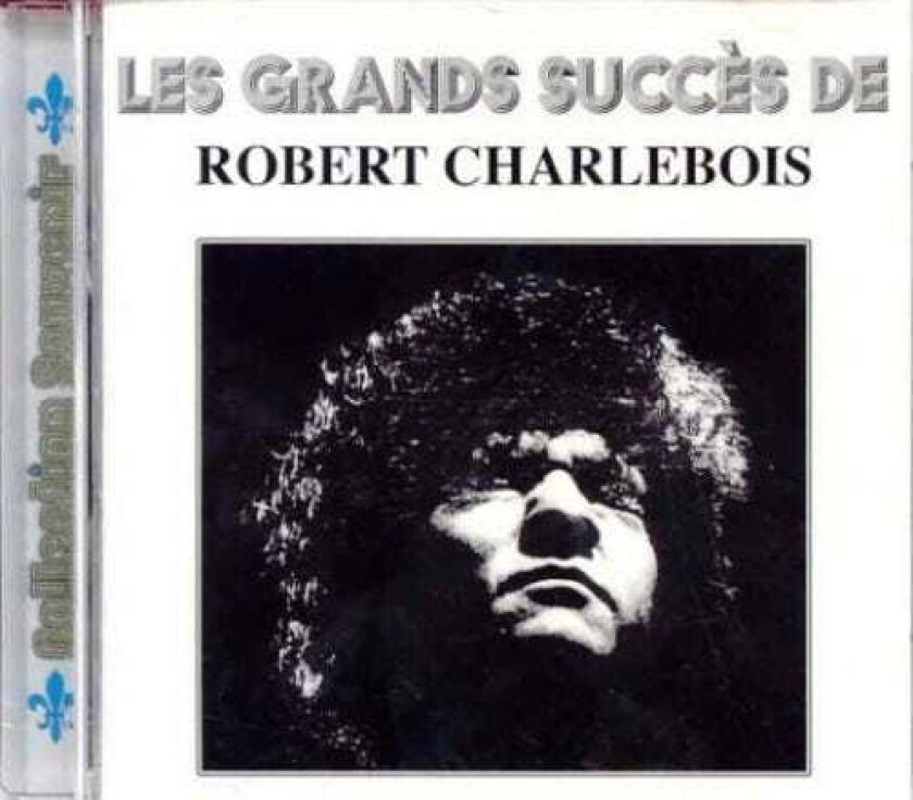 Robert Charlebois Plus Grands Succes 1 CD
