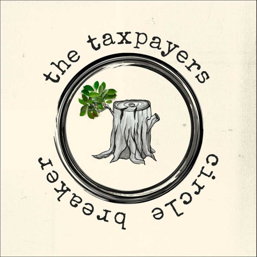 Taxpayers Circle Breaker LP/Vinyl