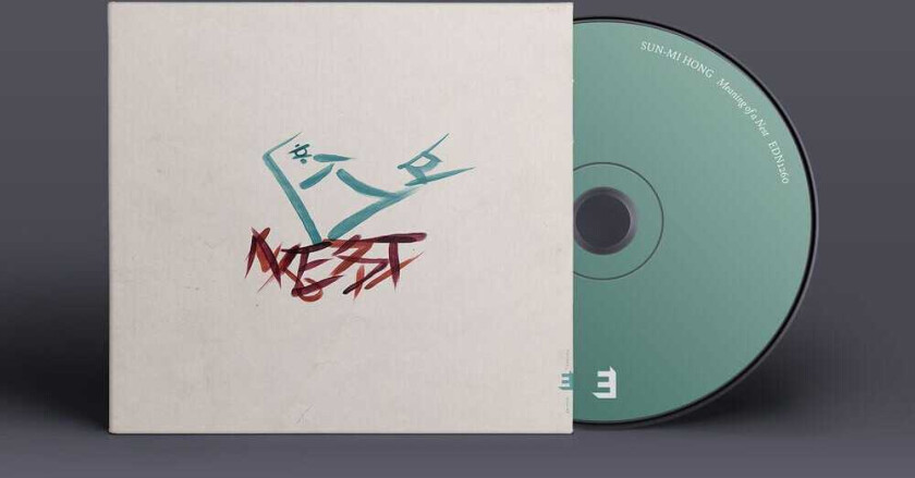 SunMi Hong Fourth Page: Meaning Of A Nest CD
