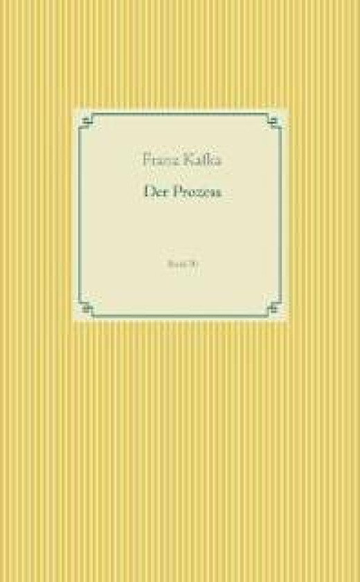 Der Prozess