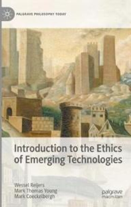 Introduction to the Ethics of Emerging Technologies