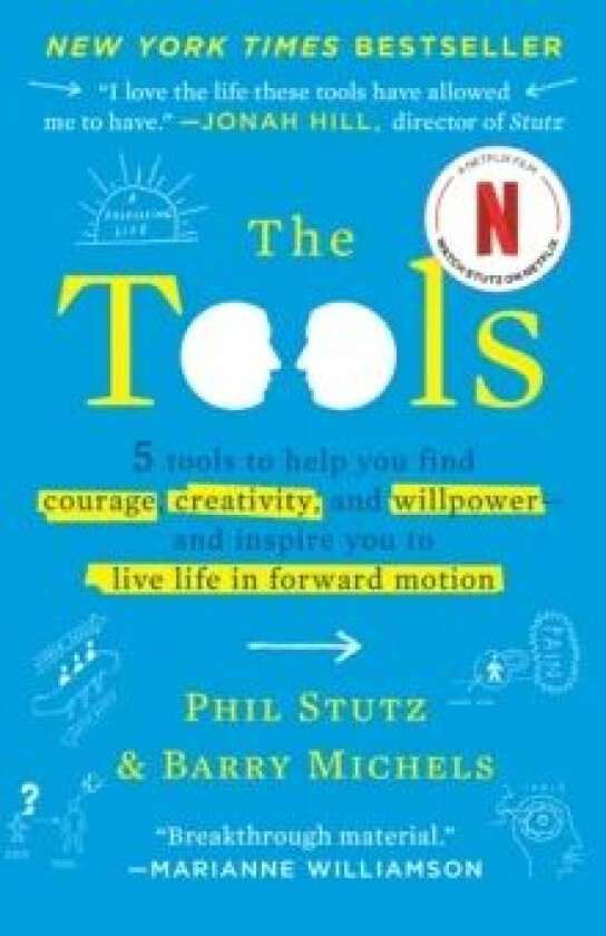 The Tools: 5 Tools to Help You Find Courage, Creat av Stutz & Michels