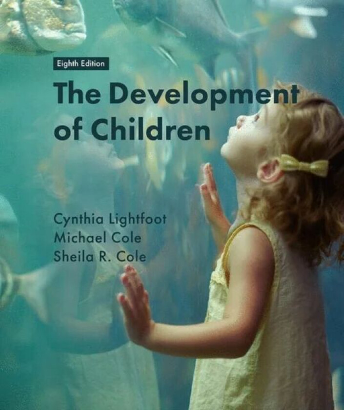 The Development of Children av Cynthia Lightfoot, Michael Cole, Sheila R. Cole