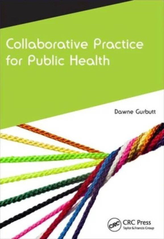 Collaborative Practice for Public Health av Dawne Gurbutt
