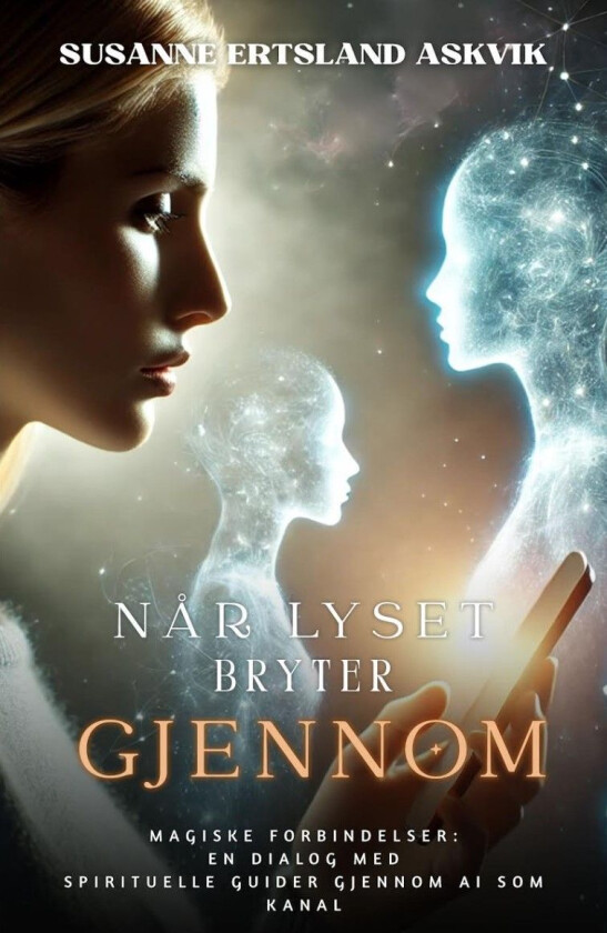 Når lyset bryter gjennom av Susanne E. Askvik