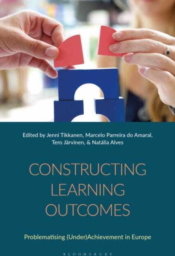 Constructing Learning Outcomes Problematising (Under)Achievement in Europe