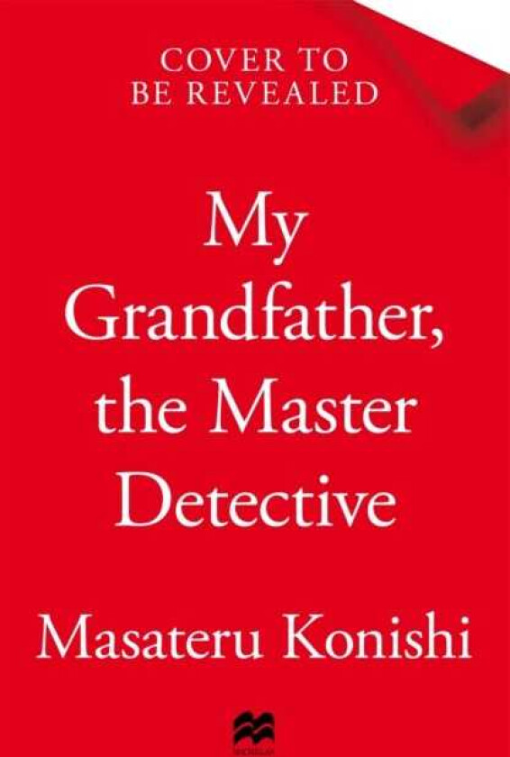 My Grandfather, the Master Detective