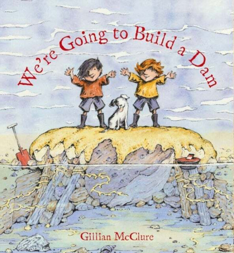 We're Going to Build a Dam av Gillian McClure