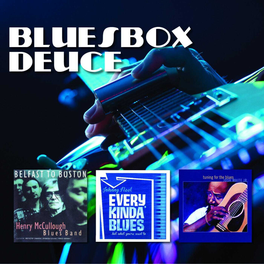 Henry McCullough, Johnny Neel, Josh White, Jr. Bluesbox Deuce CD