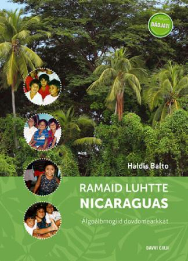 Ramaid luhtte Nicaraguas av Haldis Balto