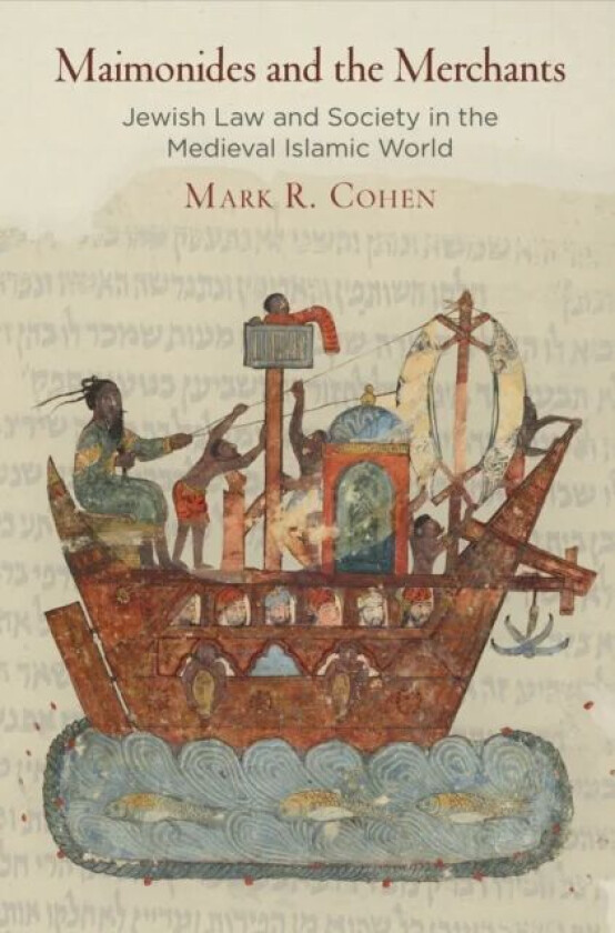 Maimonides and the Merchants av Mark R. Cohen