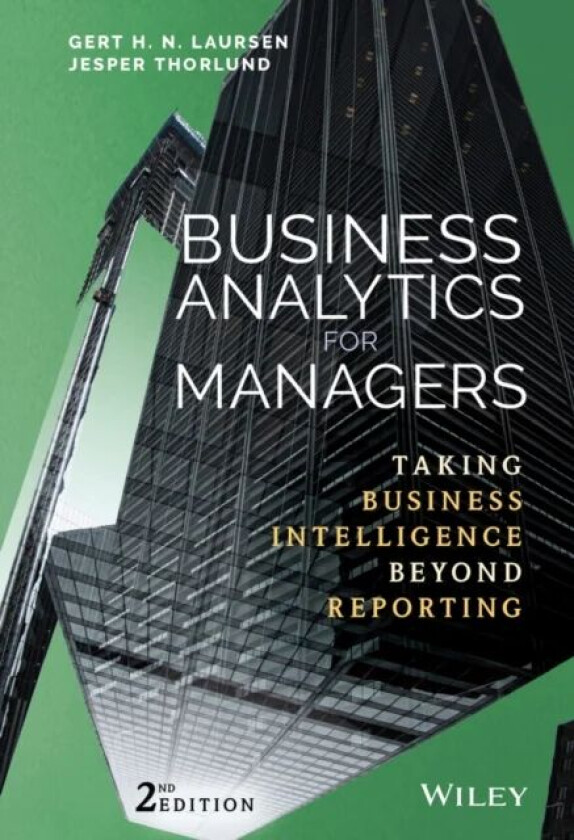 Business Analytics for Managers av Gert H. N. Laursen, Jesper Thorlund