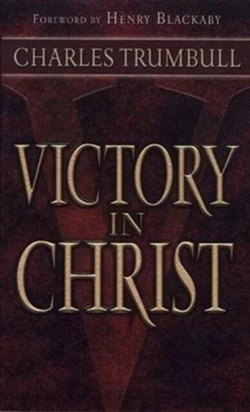 VICTORY IN CHRIST av CHARLES TRUMBULL