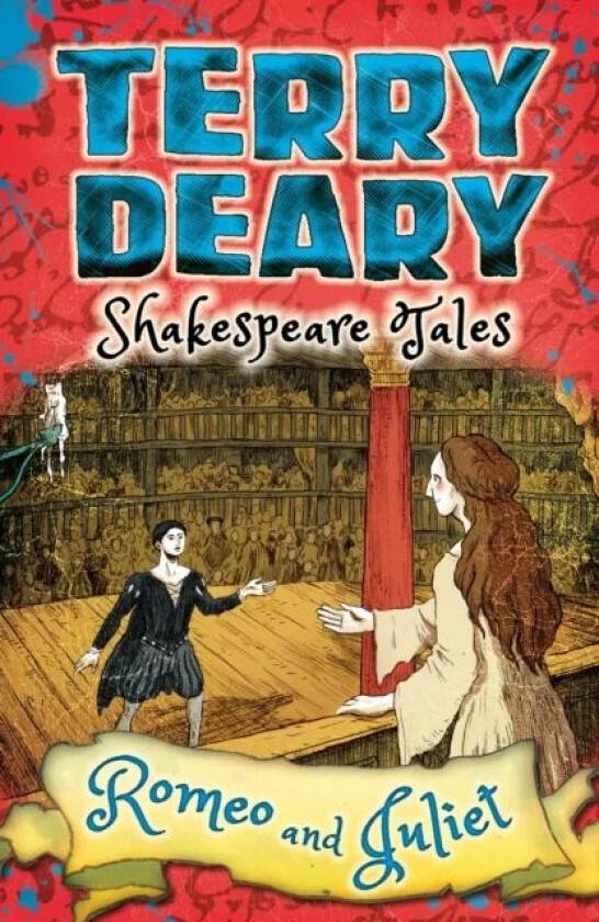 Shakespeare Tales: Romeo and Juliet av Terry Deary