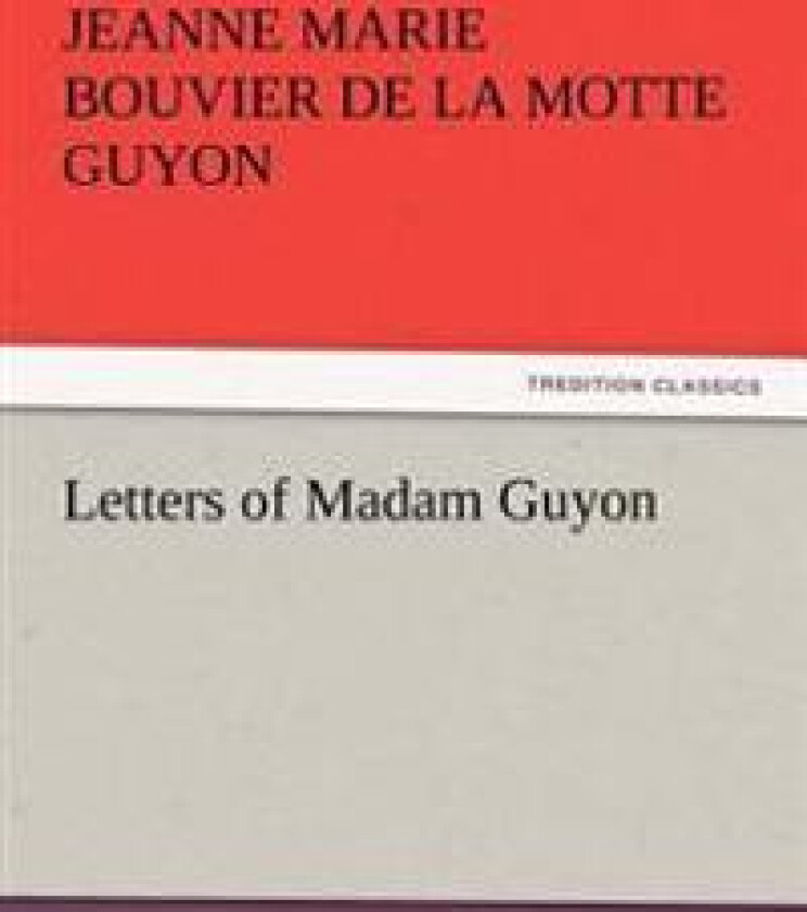 Letters of Madam Guyon