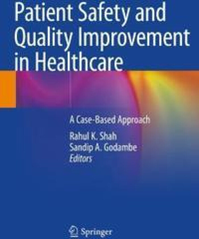 Patient Safety and Quality Improvement in Healthcare