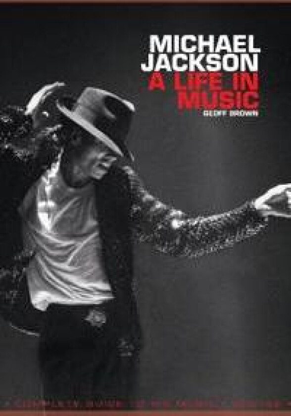 Michael Jackson: A Life in Music