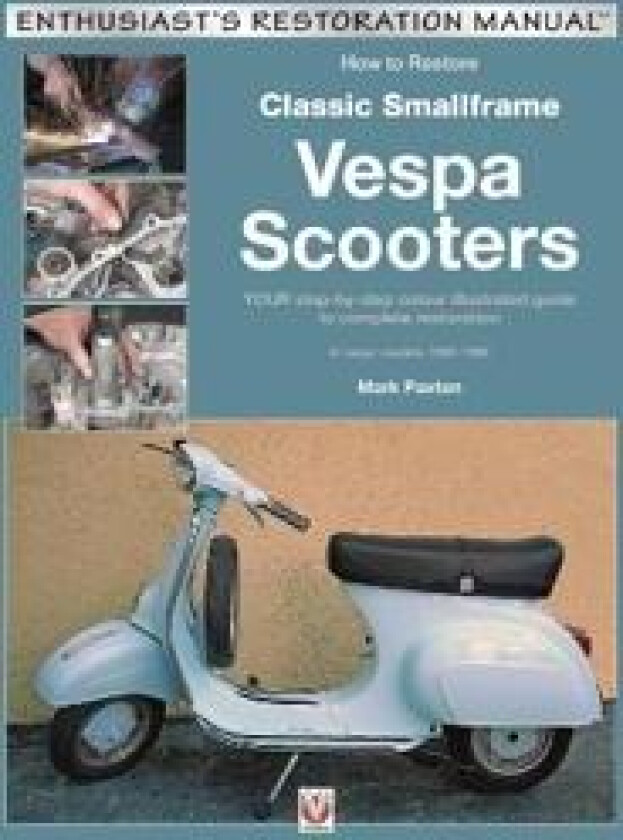 How to Restore Classic Smallframe Vespa Scooters