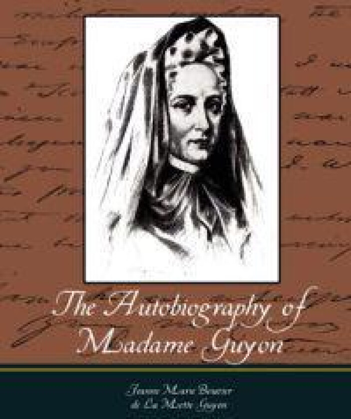 The Autobiography of Madame Guyon