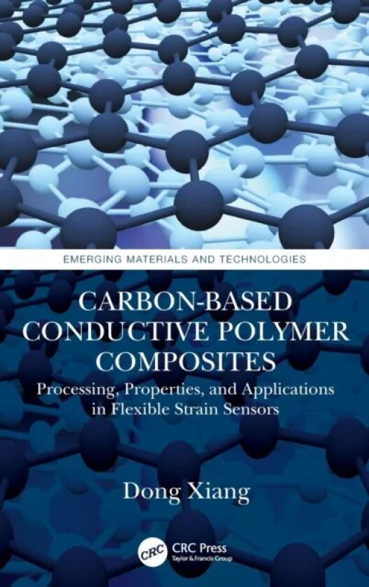 Carbon-Based Conductive Polymer Composites av Dong Xiang