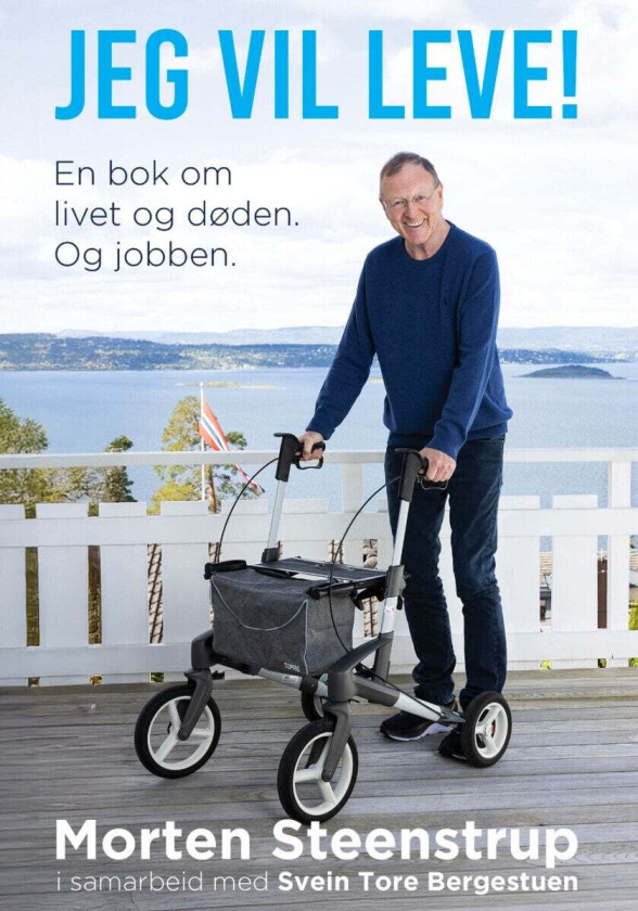 Jeg vil leve! av Svein Tore Bergestuen, Morten Steenstrup