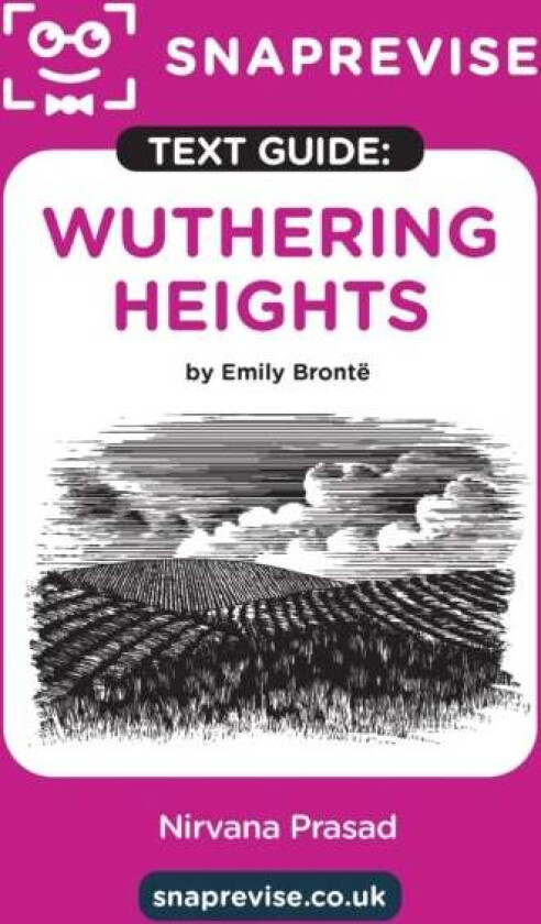 SnapRevise Wuthering Heights Text Guide for English Literature