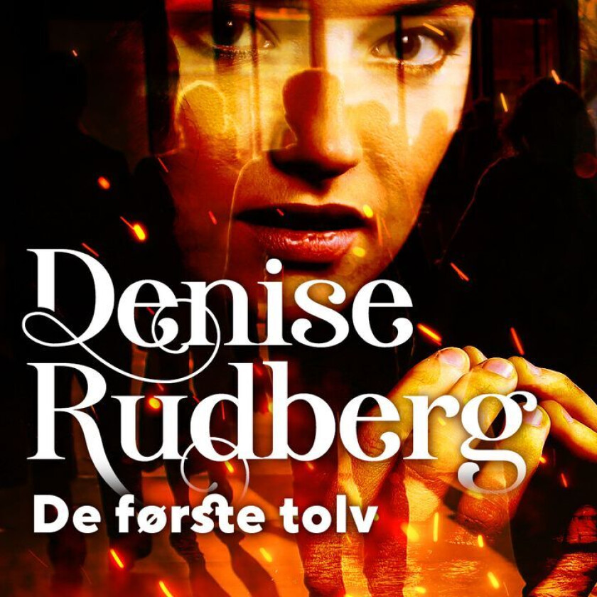 De første tolv av Denise Rudberg
