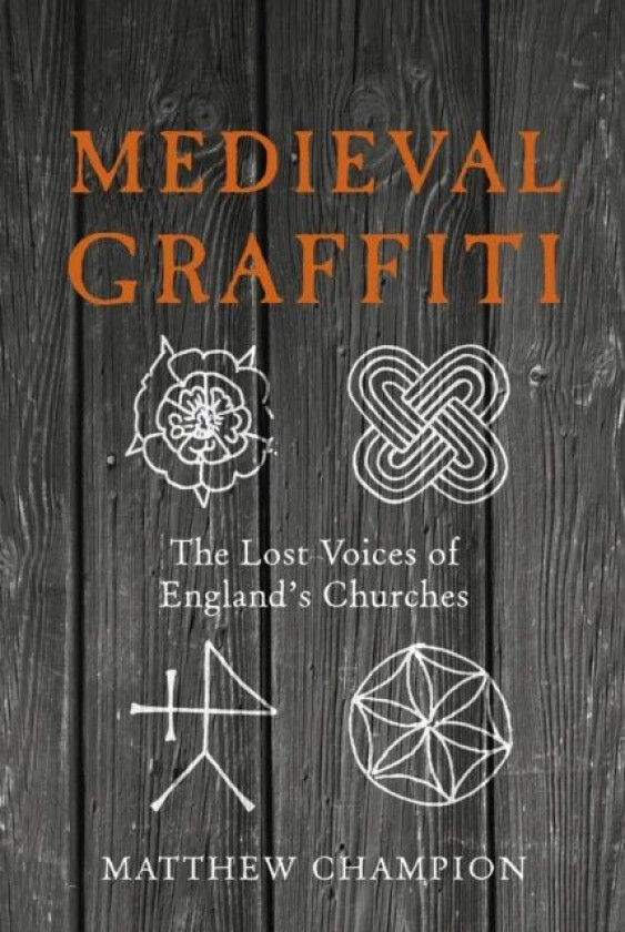 Medieval Graffiti av Matthew Champion