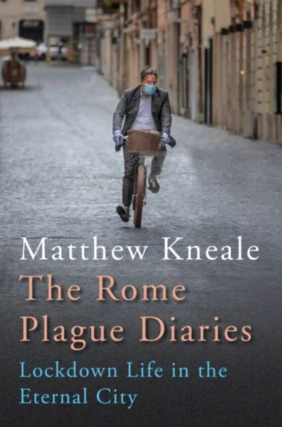 The Rome Plague Diaries av Matthew Kneale
