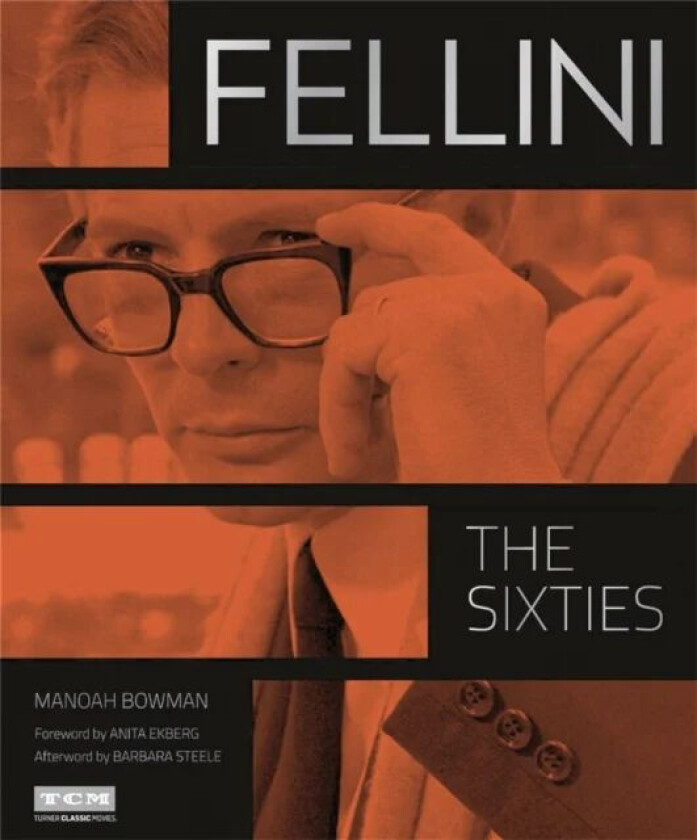 Fellini: The Sixties (Turner Classic Movies) av Anita Ekberg, Manoah Bowman