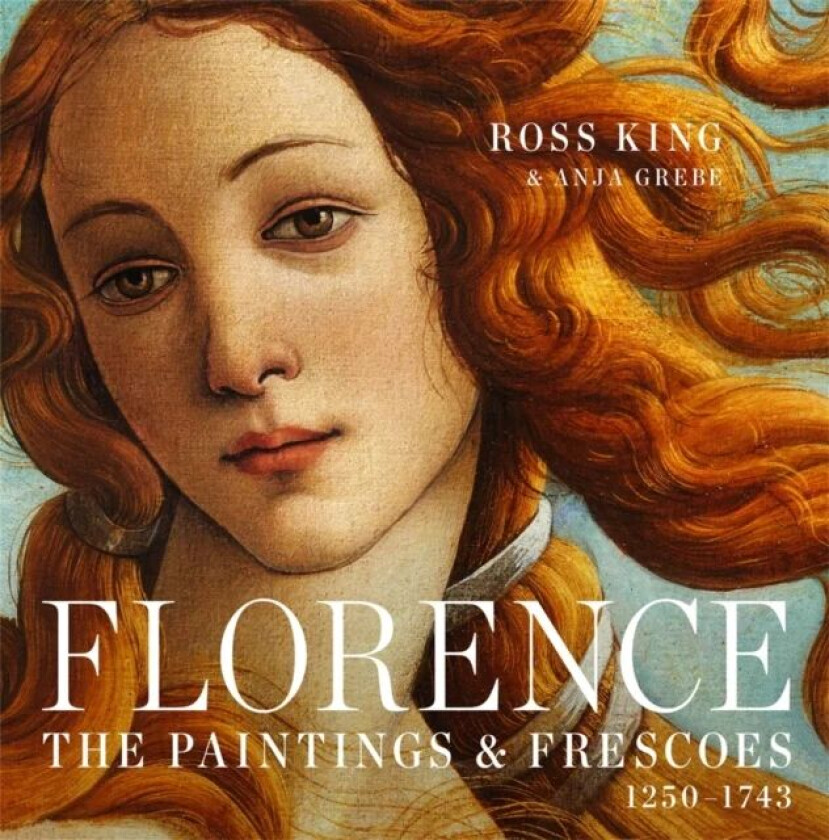 Florence av Ross King, Anja Grebe