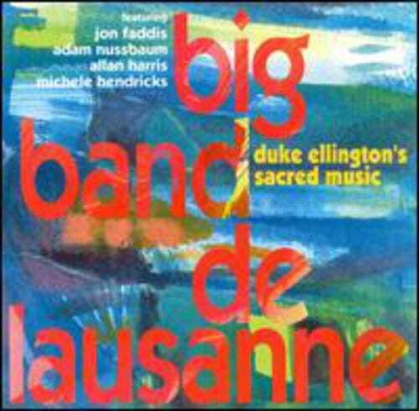 Big Band De Lausanne Duke Ellington's Sacred Music CD