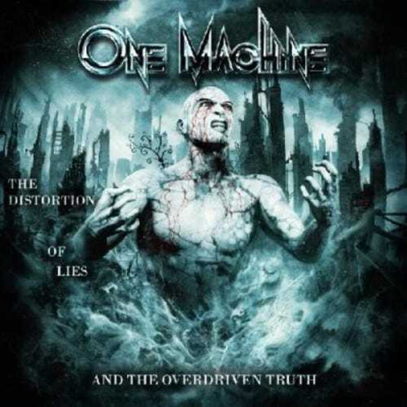 One Machine The Distortion Of Lies And The Overdriven Truth CD