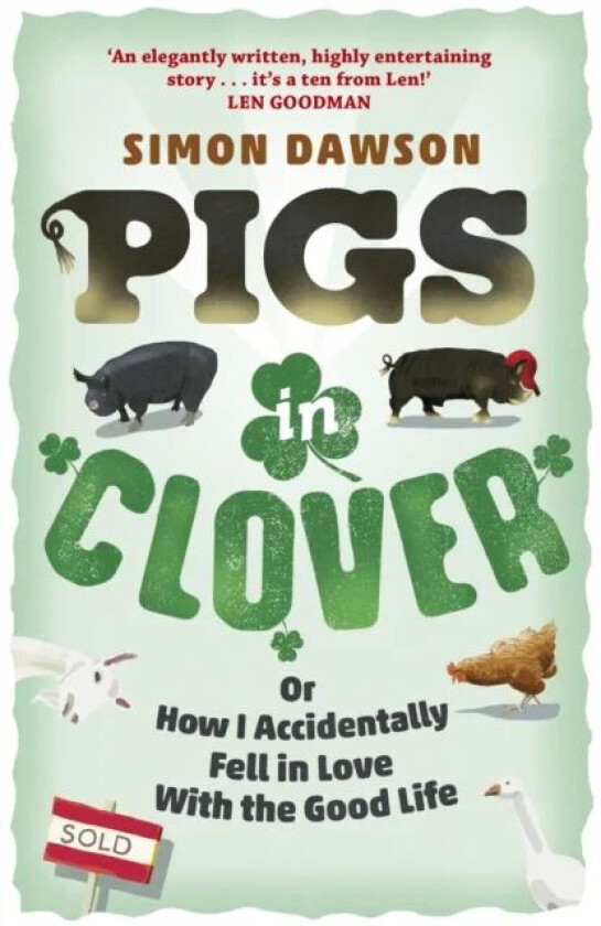 Pigs in Clover av Simon Dawson