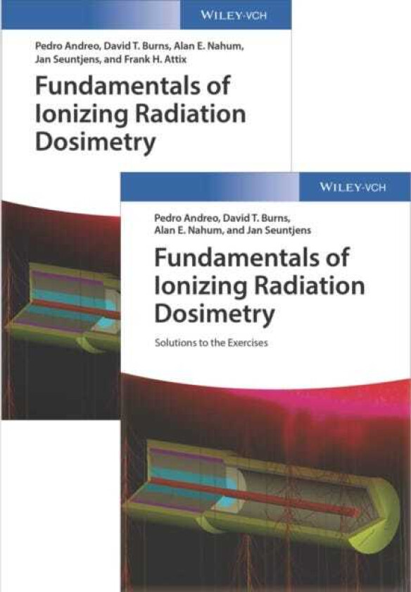 Fundamentals of Ionizing Radiation Dosimetry Textbook and Solutions
