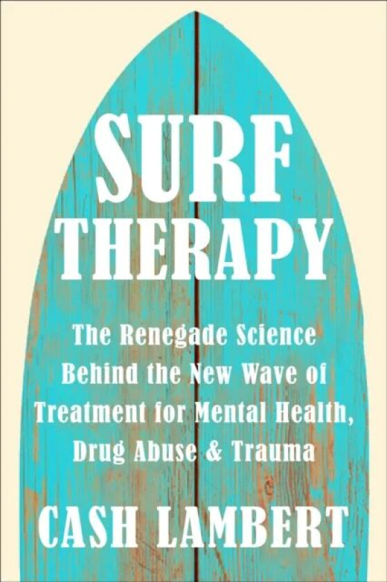 Surf Therapy av Cash Lambert